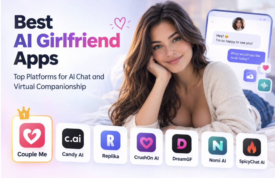 Top AI Girlfriend Apps For Virtual Companionship